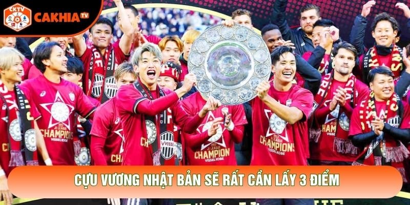 Cựu vương Nhật Bản sẽ rất cần lấy 3 điểm